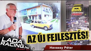 Havassy Péter: A Lada motor: múlt, jelen és a jövő! | Ladaracing FESZT 2023 » I. LR Egyetem