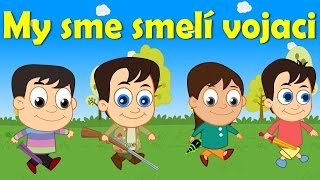 My sme smelí vojaci + 12 pesničiek | Zbierka  |20 minútový mix | Slovenské detské pesničky