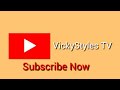 Subscribe to VickyStyles TV — Channel Trailer — VickyStyles TV