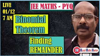 JEE MATHS PYQ - Finding Remainder - Binomial Theorem