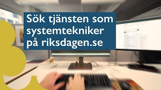 Att jobba som junior systemtekniker på Riksdagsförvaltningen