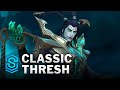 Classic Thresh Wild Rift Skin Spotlight