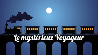 Livre audio : Le mystérieux Voyageur, Maurice Leblanc