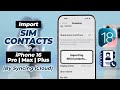 How To Import SIM Contacts to iPhone 16 Pro Max/Plus!