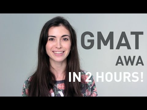 GMAT AWA: HOW I GOT READY IN 2 HOURS (700+) GMAT AWA: HOW I GOT READY IN 2 HOURS (700+)