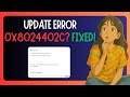How To Fix Windows Update Error Code 0x8024402c - GUIDE