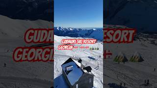 GUDAURI SKI RESORT GEORGIA #shorts #gudauri #georgia