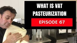 What is vat pasteurization or LTLT