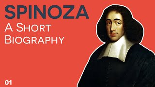 Spinoza - 01 - Short Biography