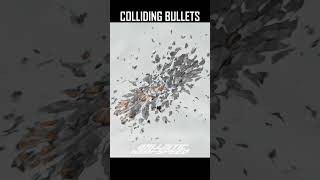 Colliding Bullets!