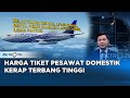 Metropedia - Mengapa Harga Tiket Pesawat Domestik Mahal?