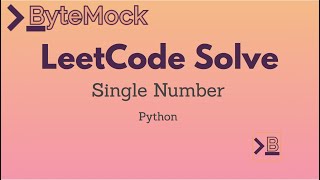 LeetCode Single Number | Python (3 Solutions!)