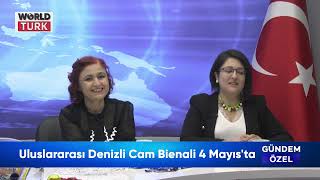 ULUSLARARASI DENİZLİ CAM BİENALİ 4-5-6-7 MAYIS'TA.