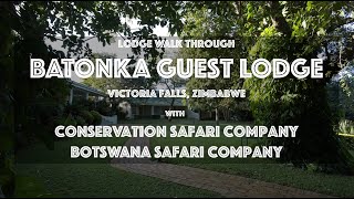 Batonka Guest Lodge walk through with Conservation Safari Company 4K