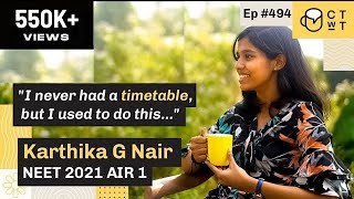 CTwT E494 - NEET Topper Karthika G Nair AIR 1 2021 | AIIMS Delhi