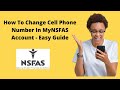 How To Change Cell Phone Number In MyNSFAS Account - Easy Guide