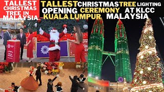 Tallest Christmas tree lighting opening ceremony at klcc Kuala Lumpur Malaysia