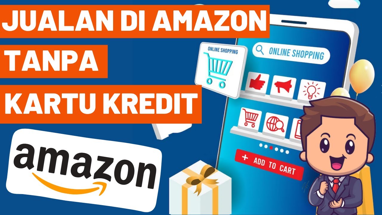 CARA EKSPOR LEWAT AMAZON TANPA KARTU KREDIT UNTUK PEMULA BERDAGANG ...