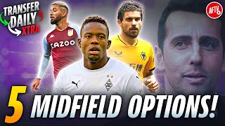 Five Midfield Options As Arthur & Guimaraes Deals Collapse!