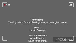 Mithudama (මිතුදම) sinhala song by Kriss Steven. (freindship)