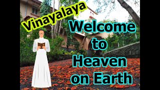 Vinayalaya- Welcome to Heaven on Earth