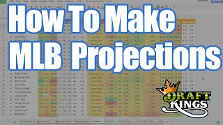 How To Make DFS MLB Projections - DraftKings Tutorial