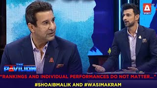 "Rankings and individual performances do not matter..." #ShoaibMalik and #WasimAkram