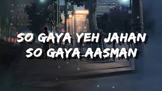 So Gaya Yeh Jahan || Tezaab || Lofi vibes || Slow and reverb ||