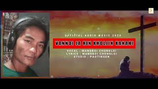 Vannoi ja hin kholjin kanahi | mangboi chongloi