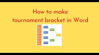 How to make tournament bracket in Word