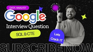 Google SQL interview Case Study: Ace your Next interview