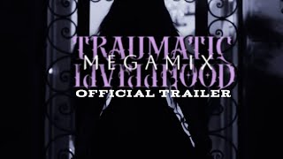 tramuatic livelihood- the megamix | official trailer☆