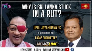 NewslineSL | Why is Sri Lanka stuck in a rut? | Upul Jayasuriya PC | 14 Oct 2022 #eng