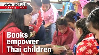 Books empower Thai childrenーNHK WORLD-JAPAN NEWS