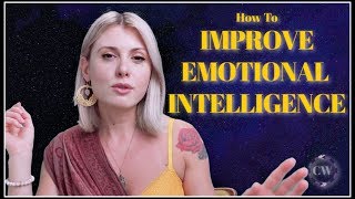 How To Improve Emotional Intelligence I Emotional Mastery I
