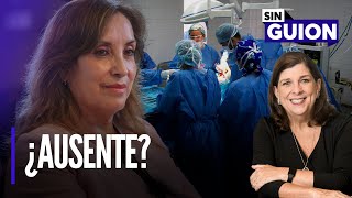 Dina Boluarte: ¿Ausente?, y Fiscalía investigada | Sin Guion con Rosa María Palacios