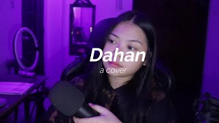 Dahan- December Avenue (cover by Lyka Naurin)