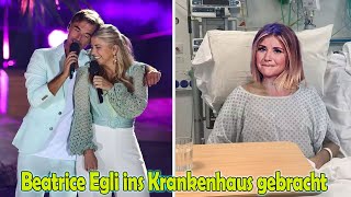 Nach der Show mit Florian Silbereisen wurde Beatrice Egli ins Krankenhaus gebracht.