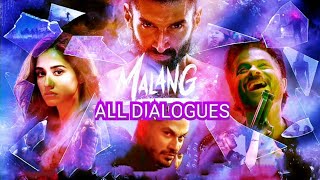 All Dialogues - Malang | Aditya Roy Kapur, Disha Patani, Anil Kapoor, Kunal Kemmu Mohit Suri | 7 Feb