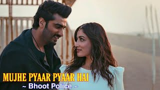 Mujhe Pyaar Pyaar Hai Full Song : Bhoot Police | Armaan Malik & Shreya Ghoshal | Arjun Kapoor,Yami G