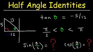 Right Triangle Trigonometry and Half Angle Identities & Formulas