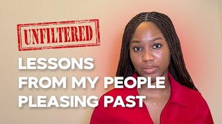 How to Stop Being a People Pleaser | Personal Story, Mindsets to Help You Break Free