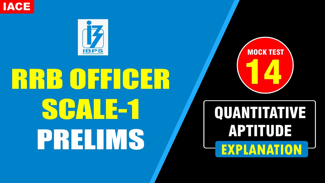 IBPS RRB OFFICER SCALE-1 PRELIMS QUANTITATIVE APTITUDE MOCK TEST -14 ...