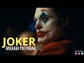 JOKER - Anjaam Pathiraa Mix | Psycho Simon + Ripper Ravi + Benjamin louis | Joaquin Phoenix