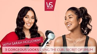 How Sarah Holloway gets 3 stunning looks with the Curl Secret Optimum | VS Sassoon