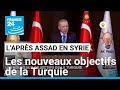 L'après Assad en Syrie : les nouveaux objectifs de la Turquie • FRANCE 24