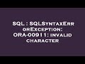 SQL : SQLSyntaxErrorException: ORA-00911: invalid character