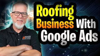 Mastering PPC Ad Labs  |  Strategies for Scaling Roofing Google Ads Campaigns 2023
