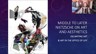 Middle to Later Nietzsche on Art & Aesthetics 1  I  Delimiting Art