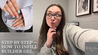 STEP BY STEP - HOW TO INFILL BIAB (BUILDER GEL)